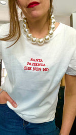 T-SHIRT SANTA PAZIENZA CHE NON HO